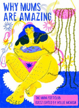 Load image into Gallery viewer, Why Mums are Amazing Edited by Hollie McNish
